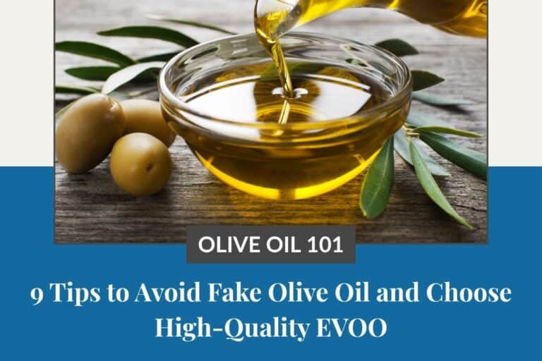 oil being poured from a bottle to a small bowl with some green olives with the title: 9 Tips to Avoid Fake Olive Oil and Choose High-Quality EVOO